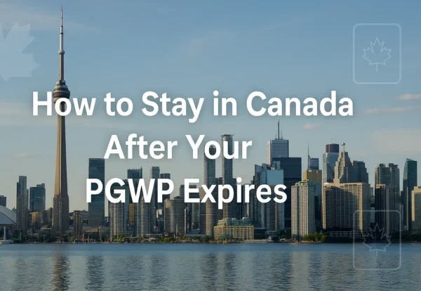 stay-in-canada-after-pgwp-expires-featured How to Stay in Canada After Your PGWP Expires